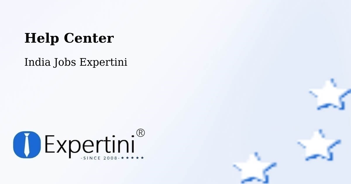 Help Center - India Jobs Expertini